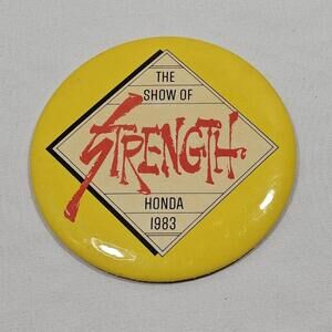 Vintage Honda The Show Of Strength 1983 Large 3.5" Pin Button Automobia